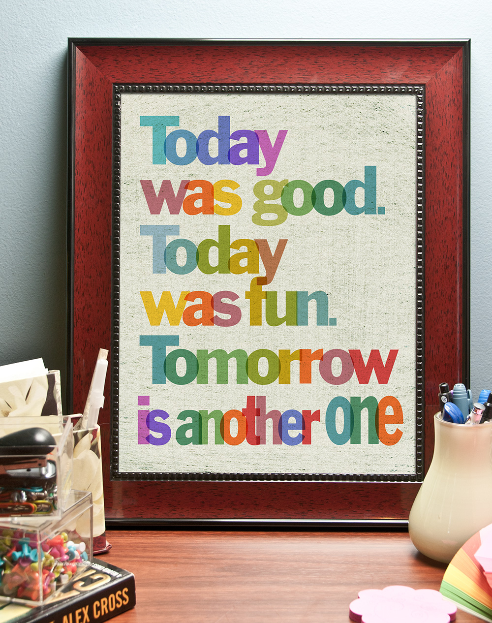 Today Was Good... Inspirational Quote. Decoration Print (poster) 8"x 10"